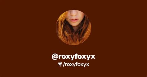 Find @roxyfoxyx Onlyfans